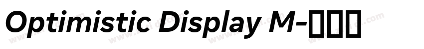Optimistic Display M字体转换 Optimistic Display M字体转换